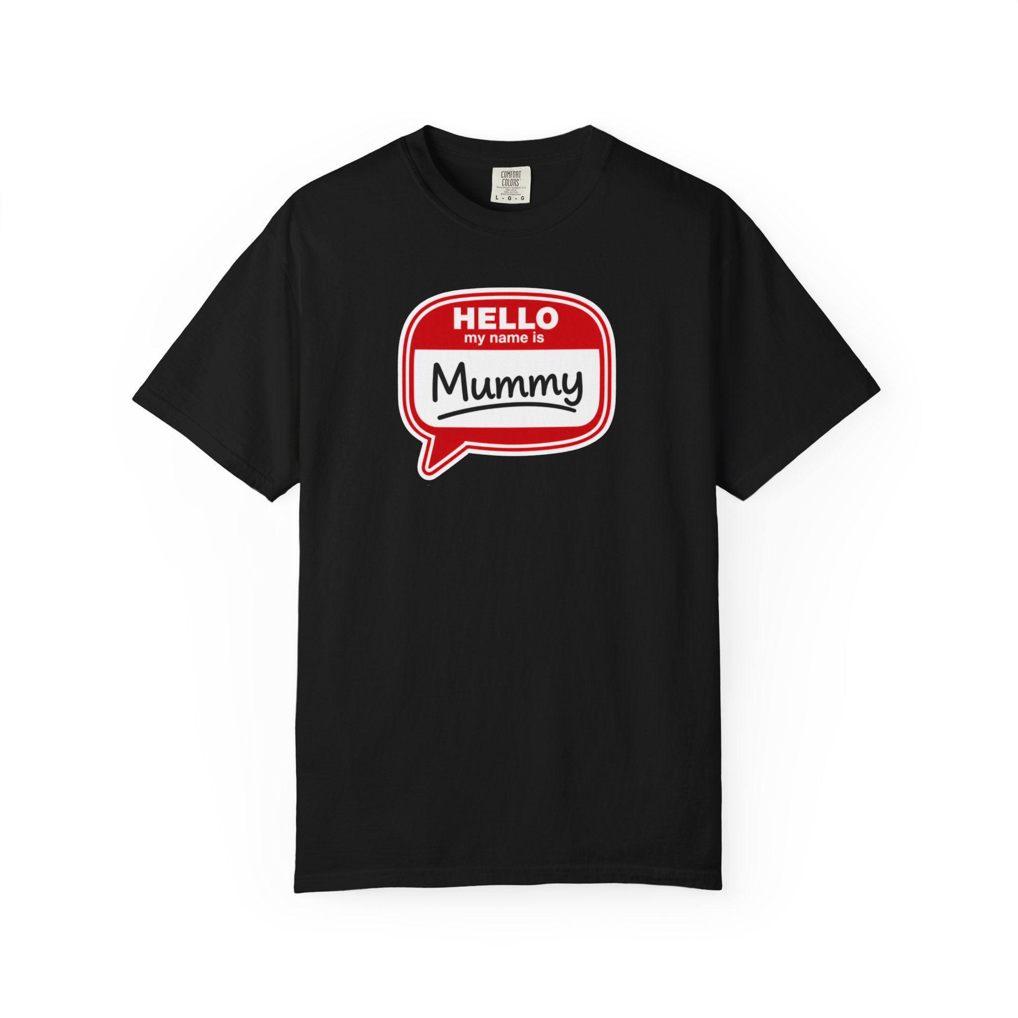 Hello My Name Is Mummy T-Shirt