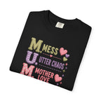 M.U.M. T‑Shirt — "Mess, Utter Chaos, Mother Love" Cute Mother's Day Tee