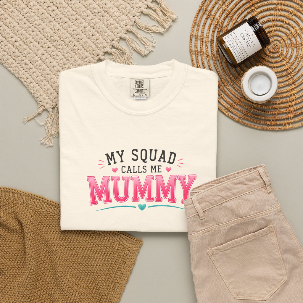 My Squad Calls Me Mummy T-Shirt