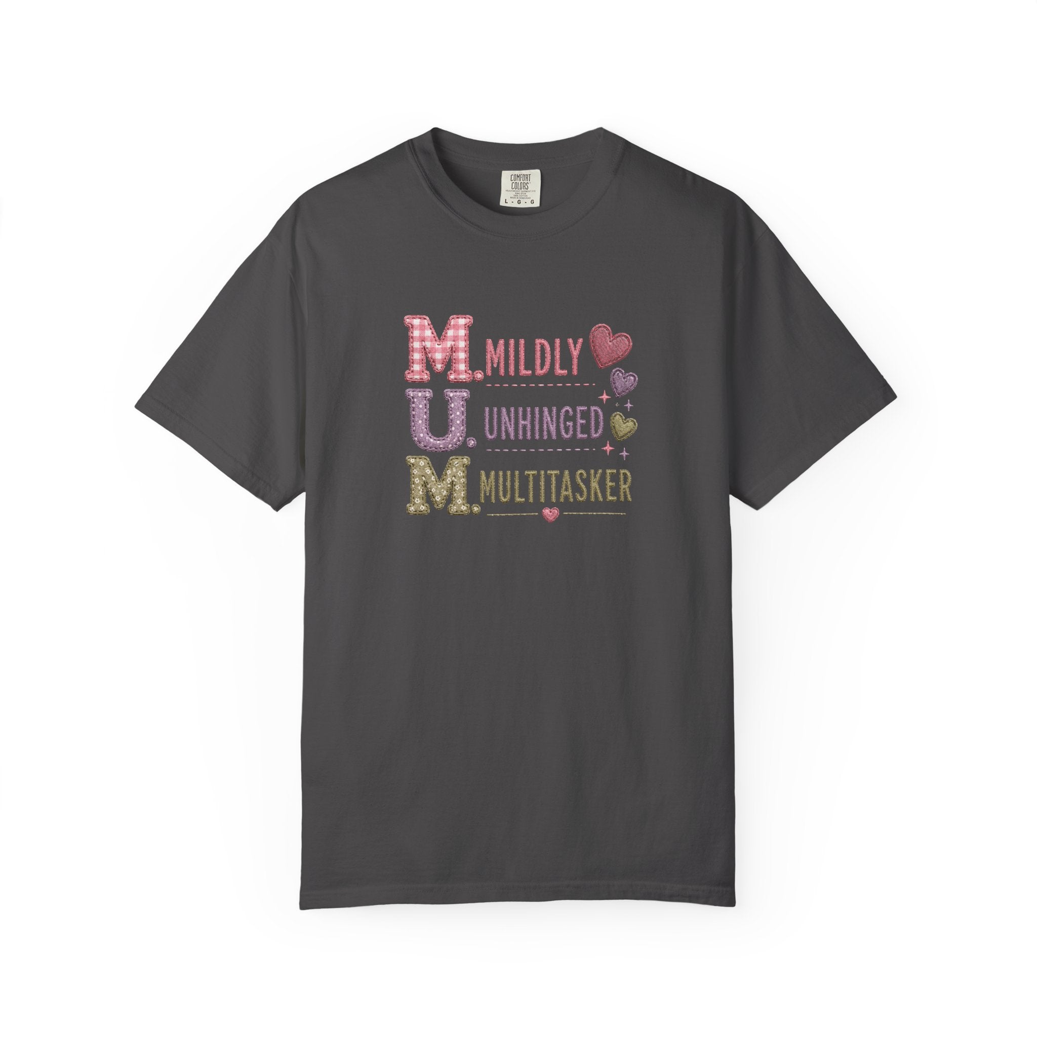 MUM Acronym T-Shirt – "Mildly Unhinged, Multitasker" Funny Mom Shirt