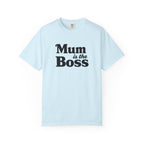 Mum Is The Boss T-Shirt — Funny Mother's Day Tee for Proud Moms