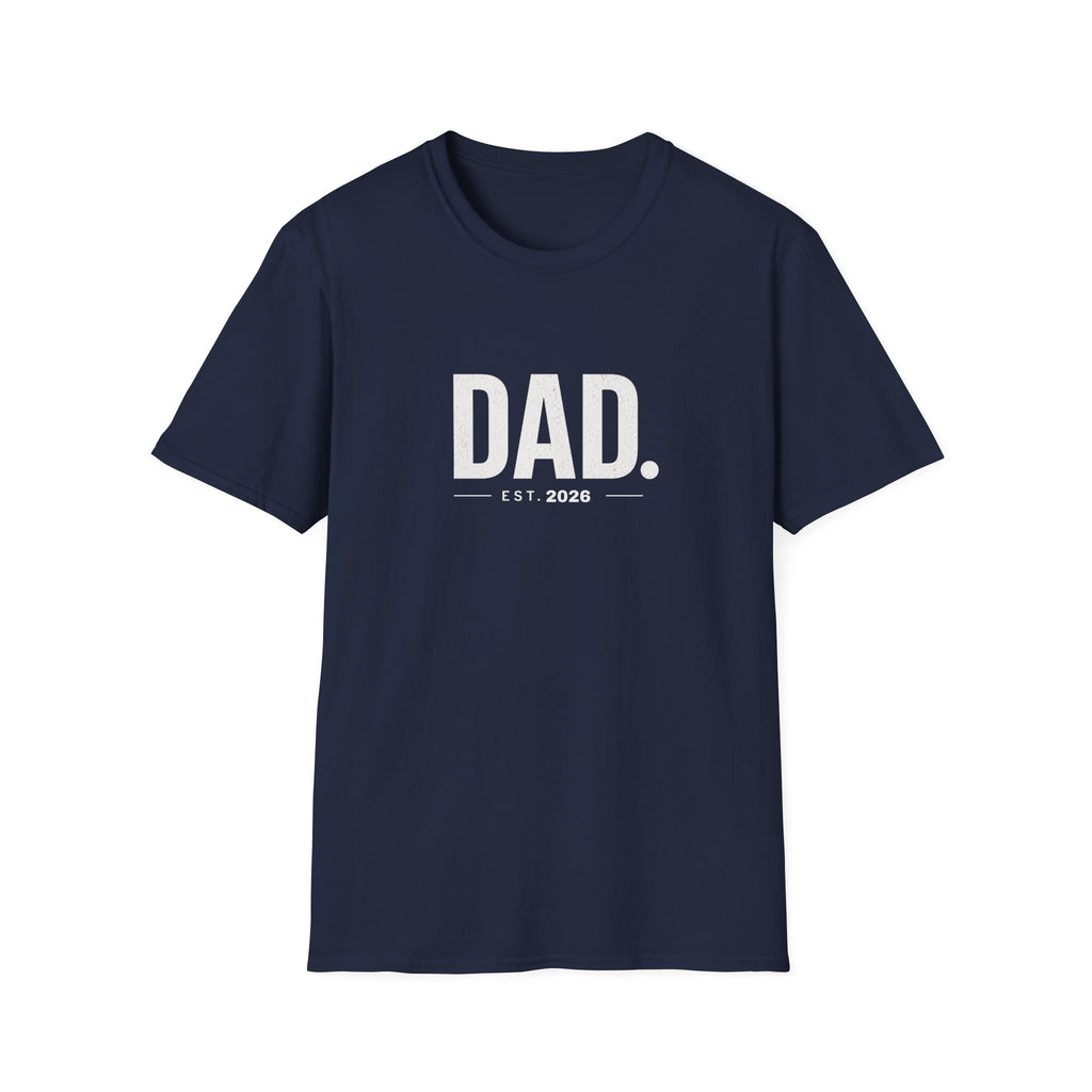 Dad Est. 2026 T-Shirt — New Father Gift, Father’s Day Tee