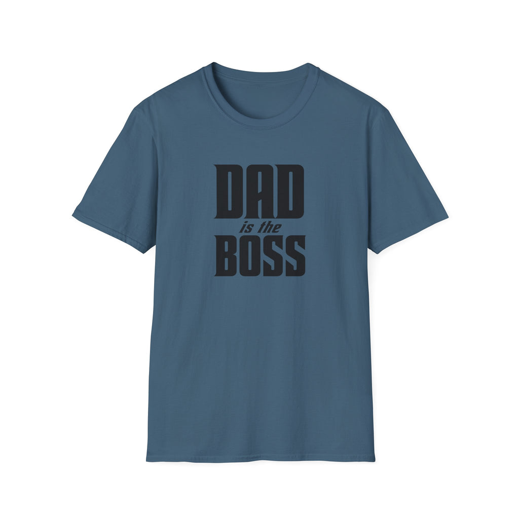 Dad Is The Boss T-Shirt — Funny Father’s Day Tee for Dads