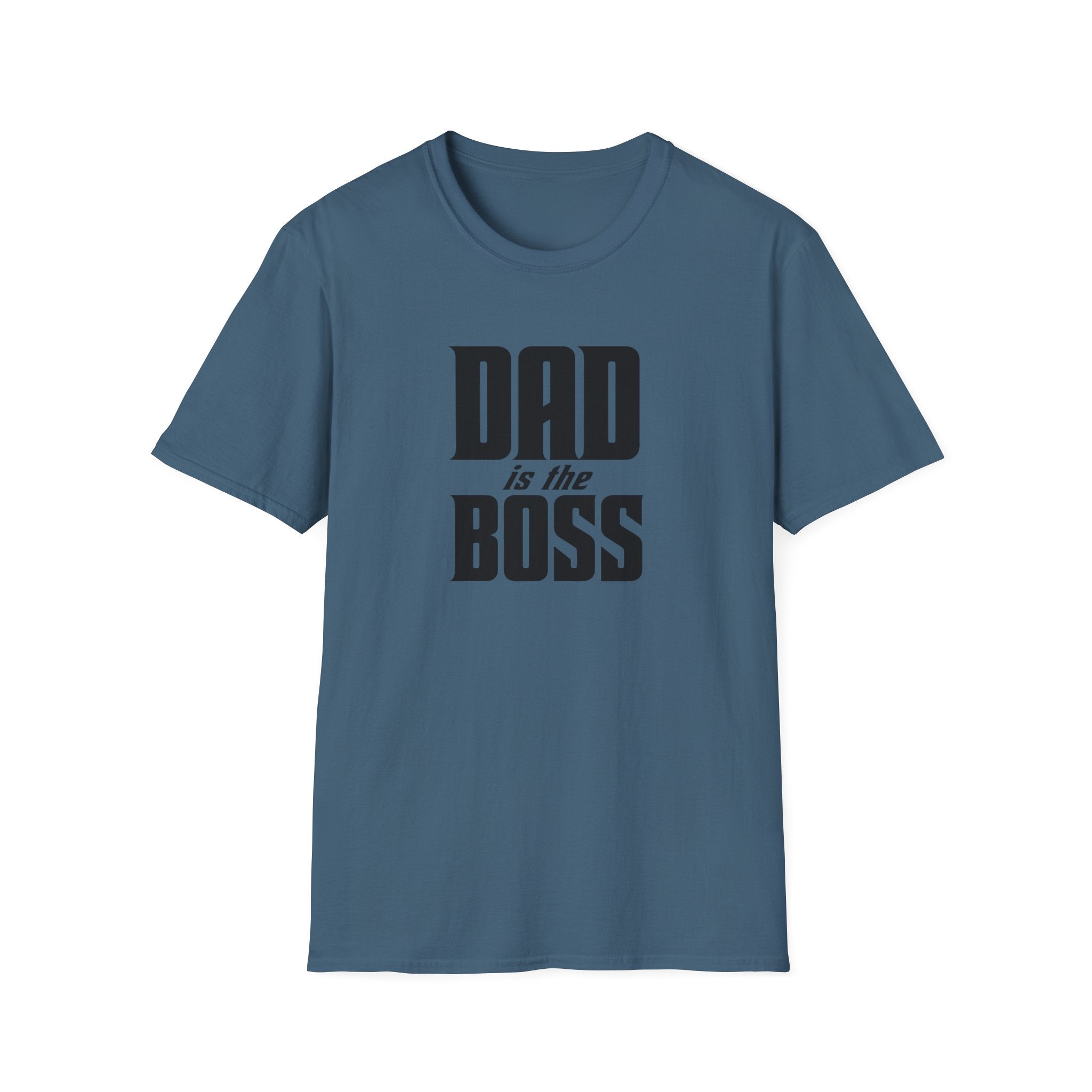 Dad Is The Boss T-Shirt — Funny Father’s Day Tee for Dads