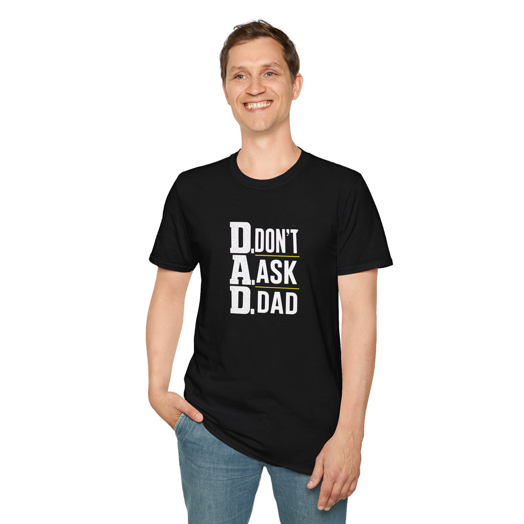 Dad T-Shirt – "D.A.D. Don’t Ask Dad" Funny Father’s Day Tee