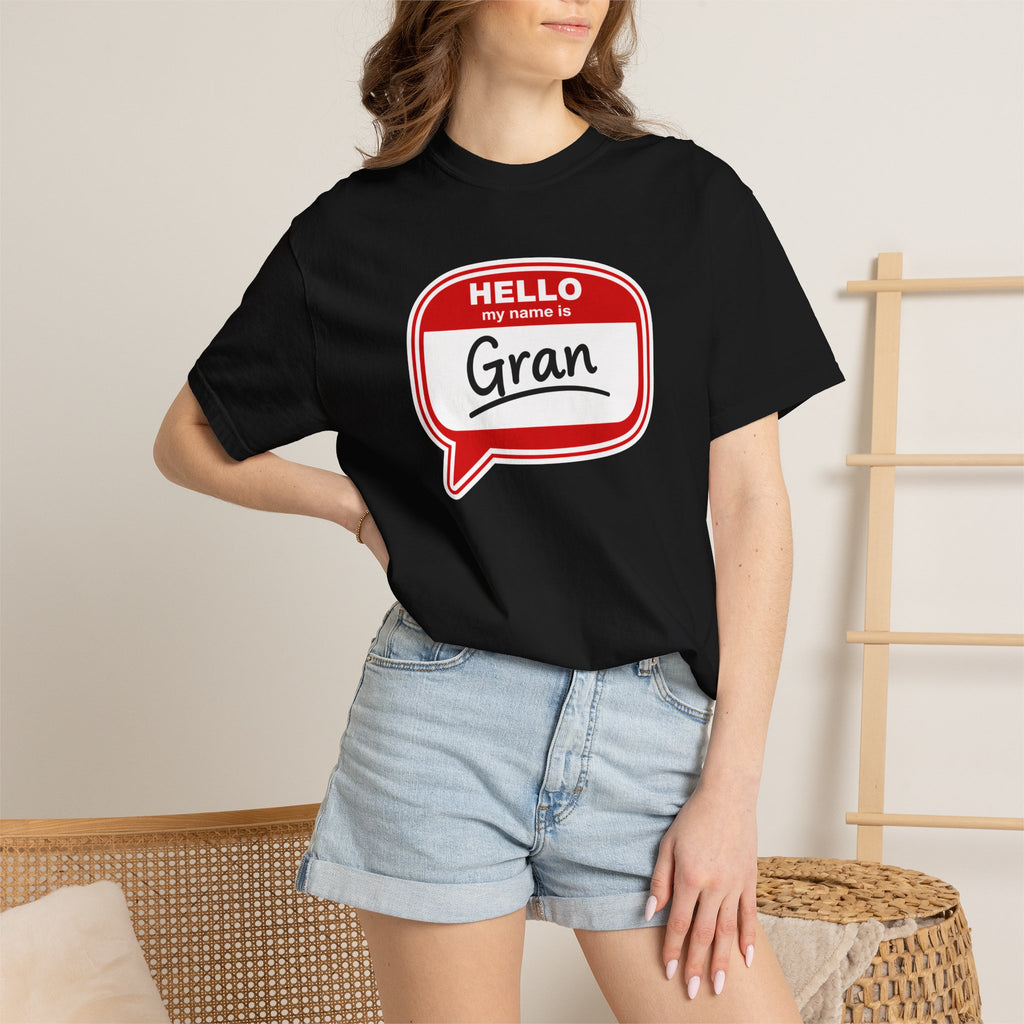 Hello My Name Is Gran T-Shirt – Funny Name Badge Tee for Grandmothers