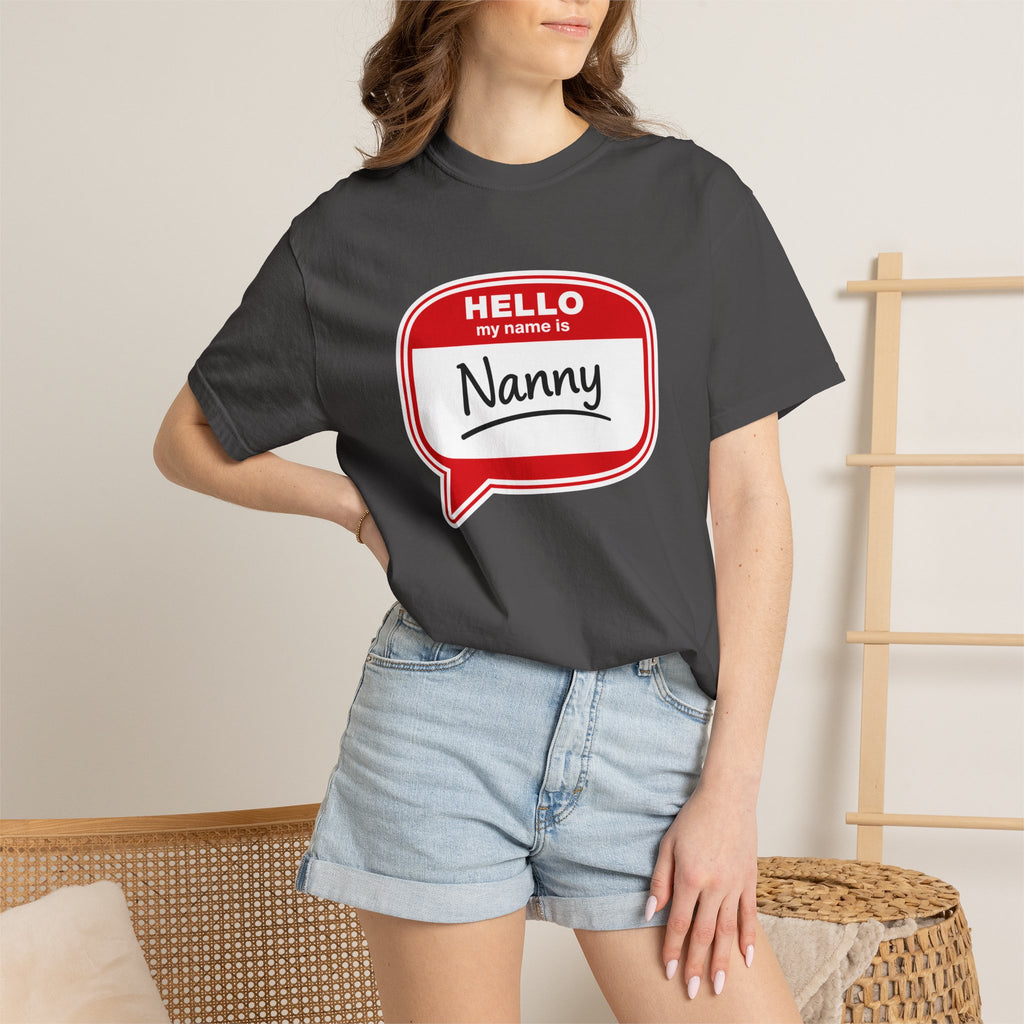 Hello My Name Is Nanny T-Shirt – Funny Name Tag Graphic Tee for Grandparents