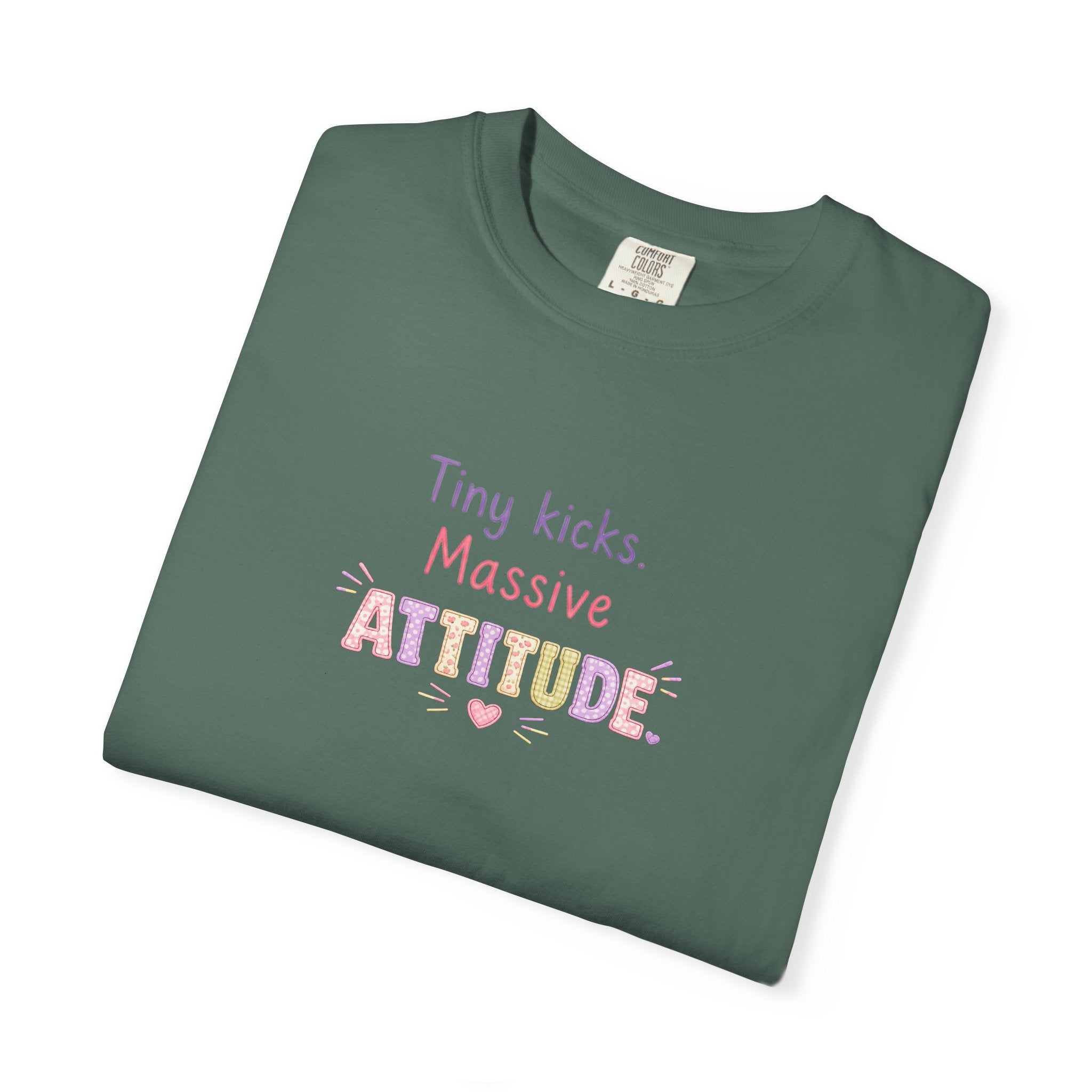 Tiny Kicks Massive Attitude T-Shirt
