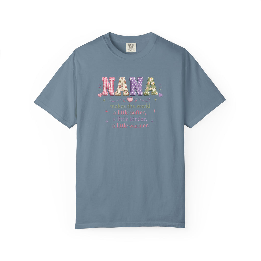 Nana Makes the World Better T-Shirt