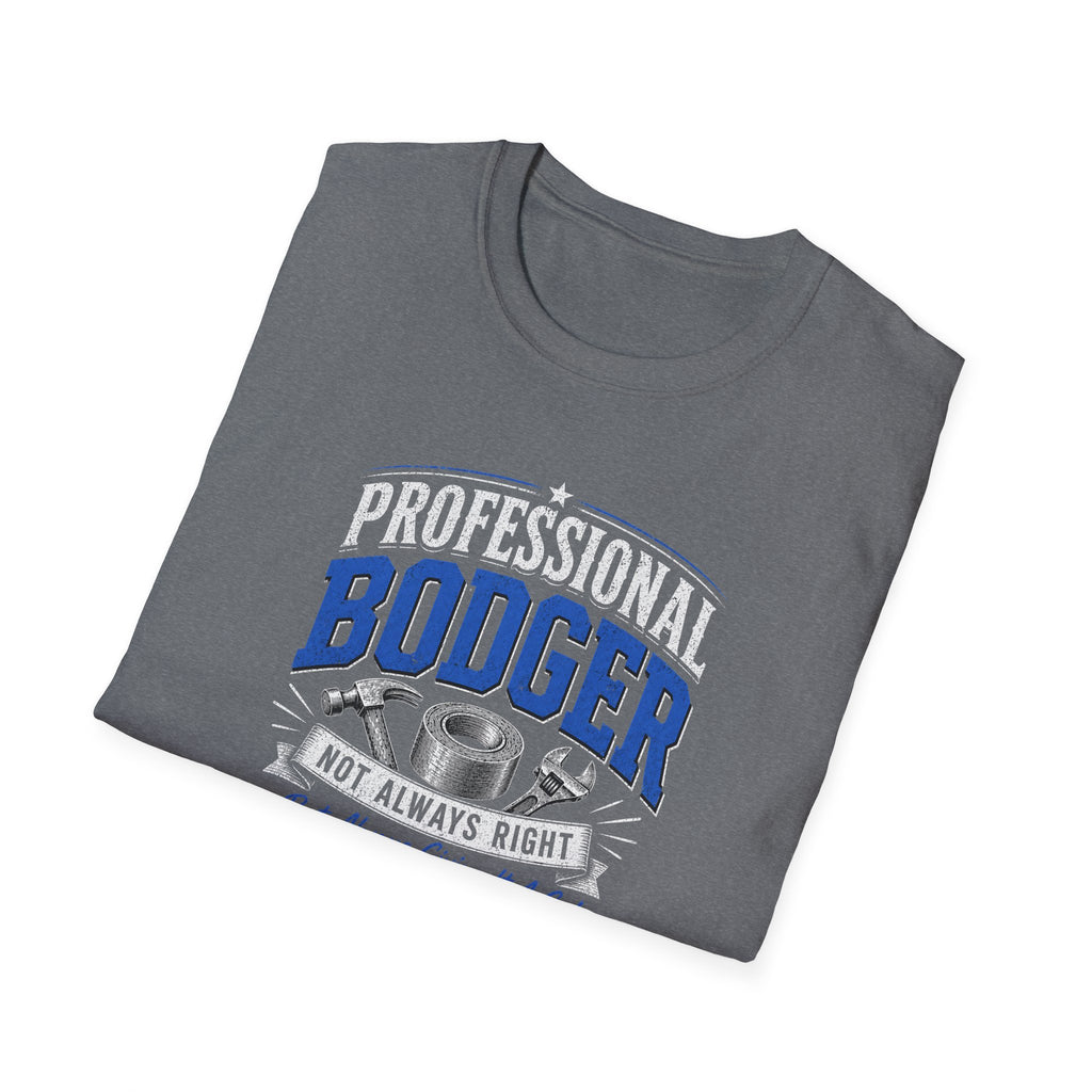 Professional Bodger T-Shirt — "Trying My Best!" Classic Crewneck