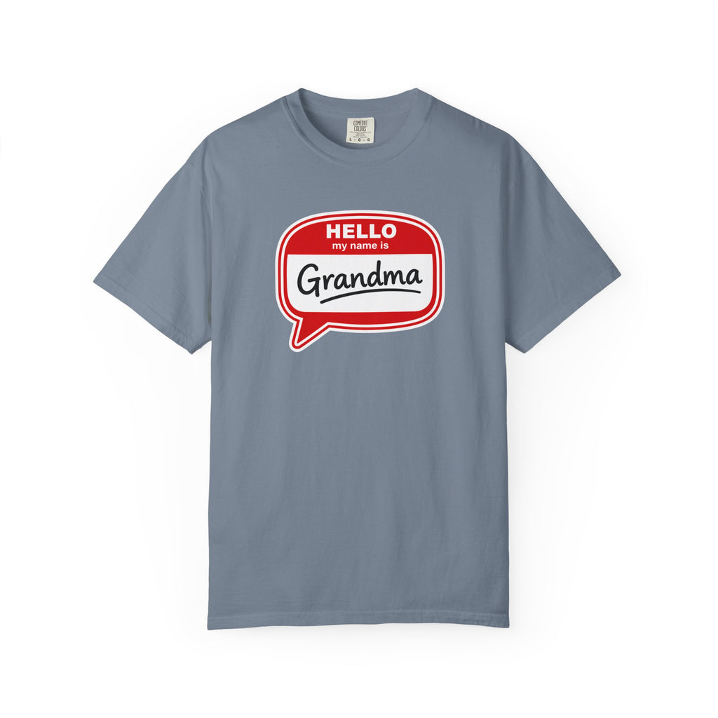Hello My Name Is Grandma T-Shirt — Funny Grandma Name Tag Tee