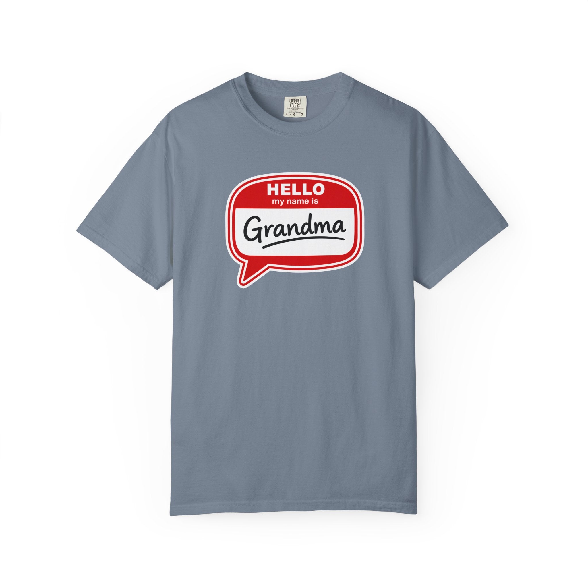 Hello My Name Is Grandma T-Shirt — Funny Grandma Name Tag Tee
