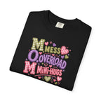 Mess, Overload, Mini-Hugs Hugs T-Shirt — Cute Hand-Lettered Mom Vibes Tee