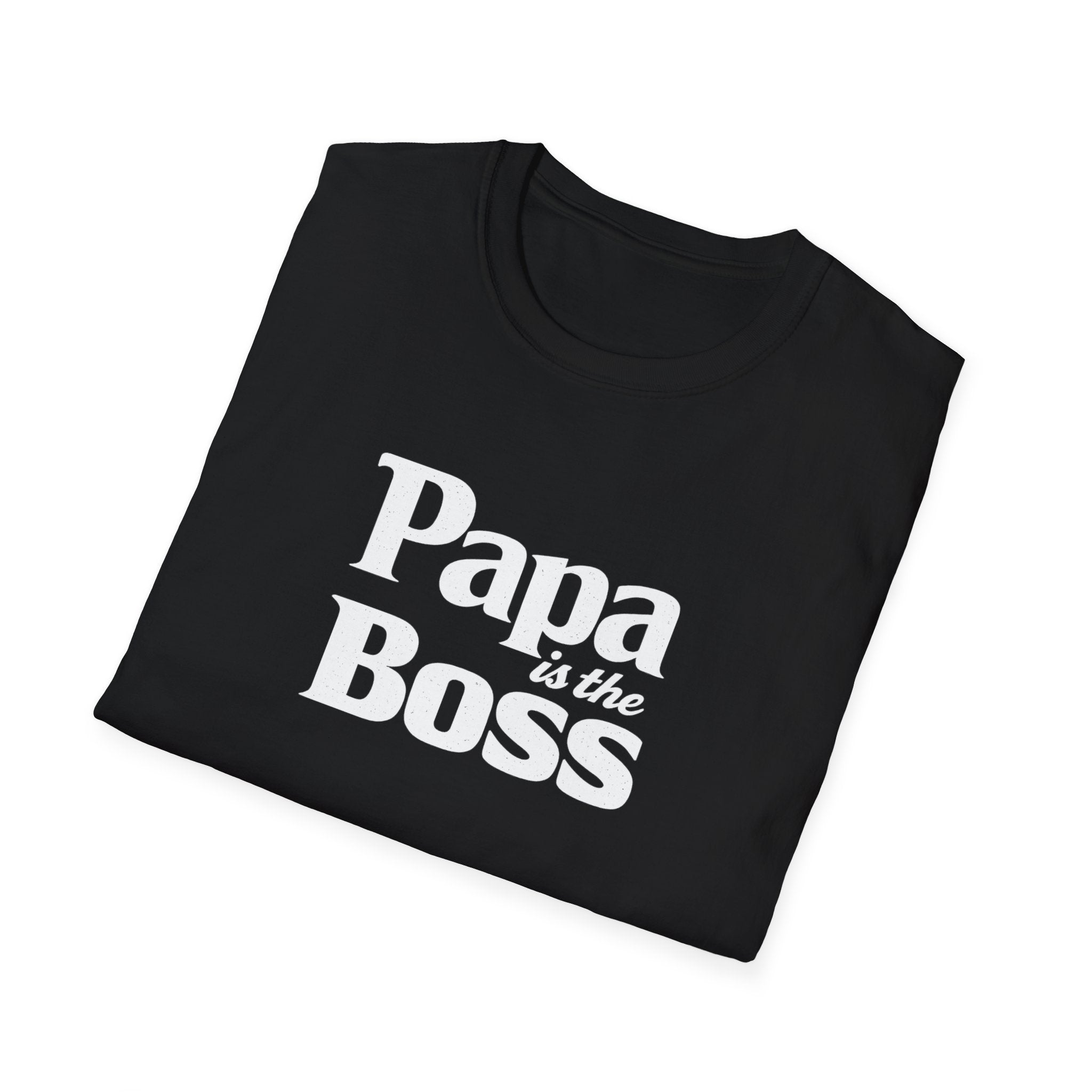 T-Shirt — "Papa is the Boss" Funny Father's Day Tee