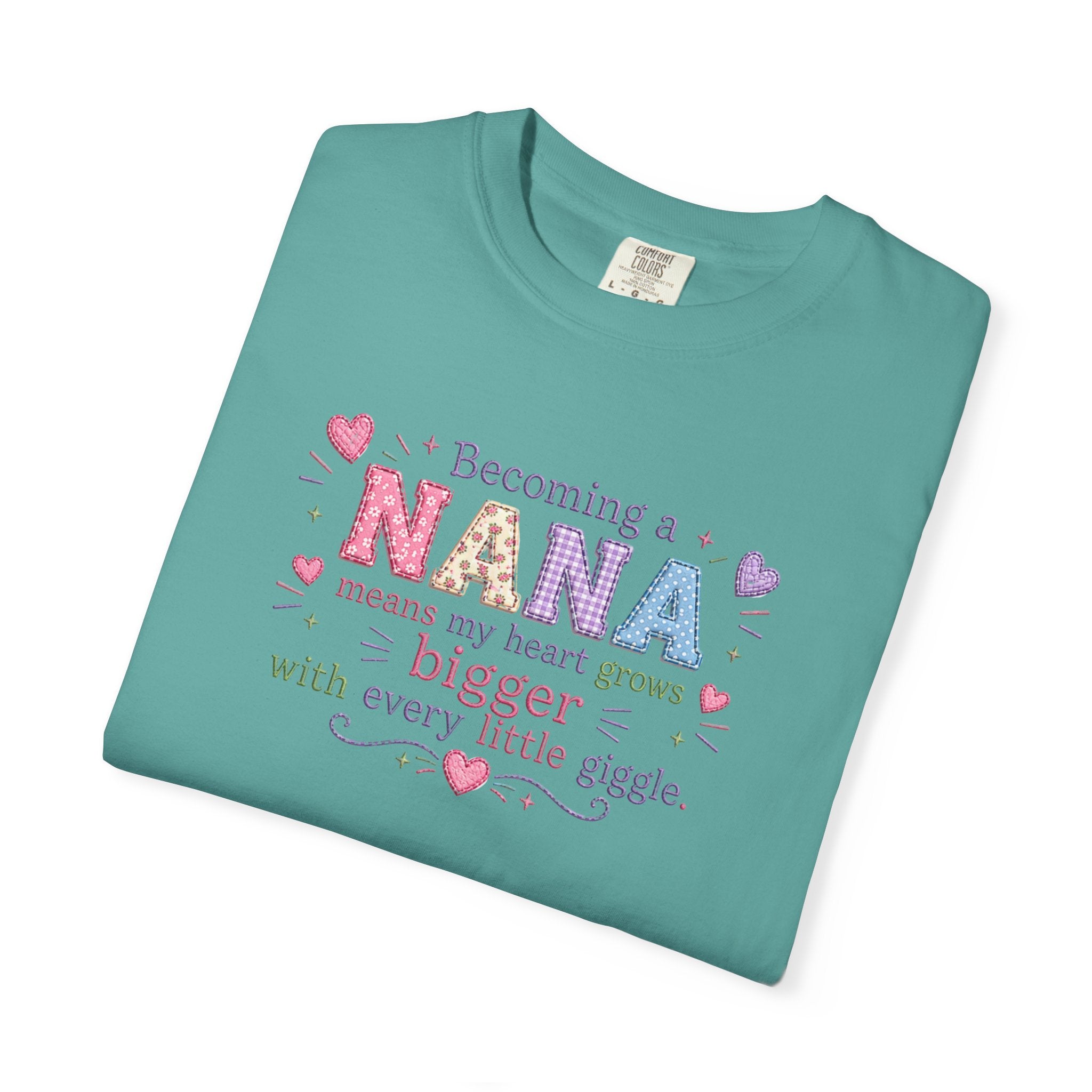 Becoming a Nana T-Shirt — "Becoming a Nana means my heart grows bigger with every little giggle" Cute Grandma Gift
