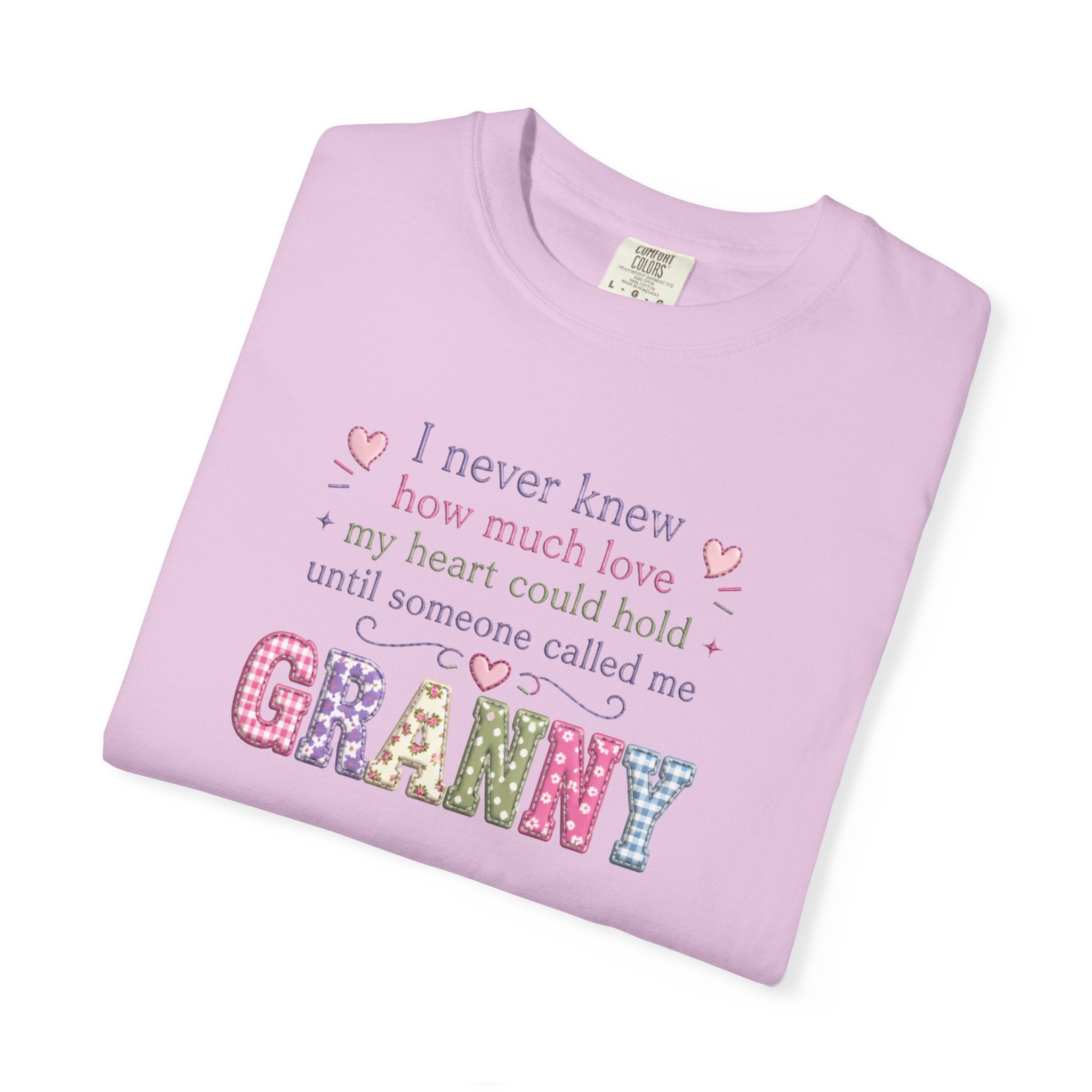 Granny Love T-Shirt — "I Never Knew How Much Love... Until Someone Called Me Granny"