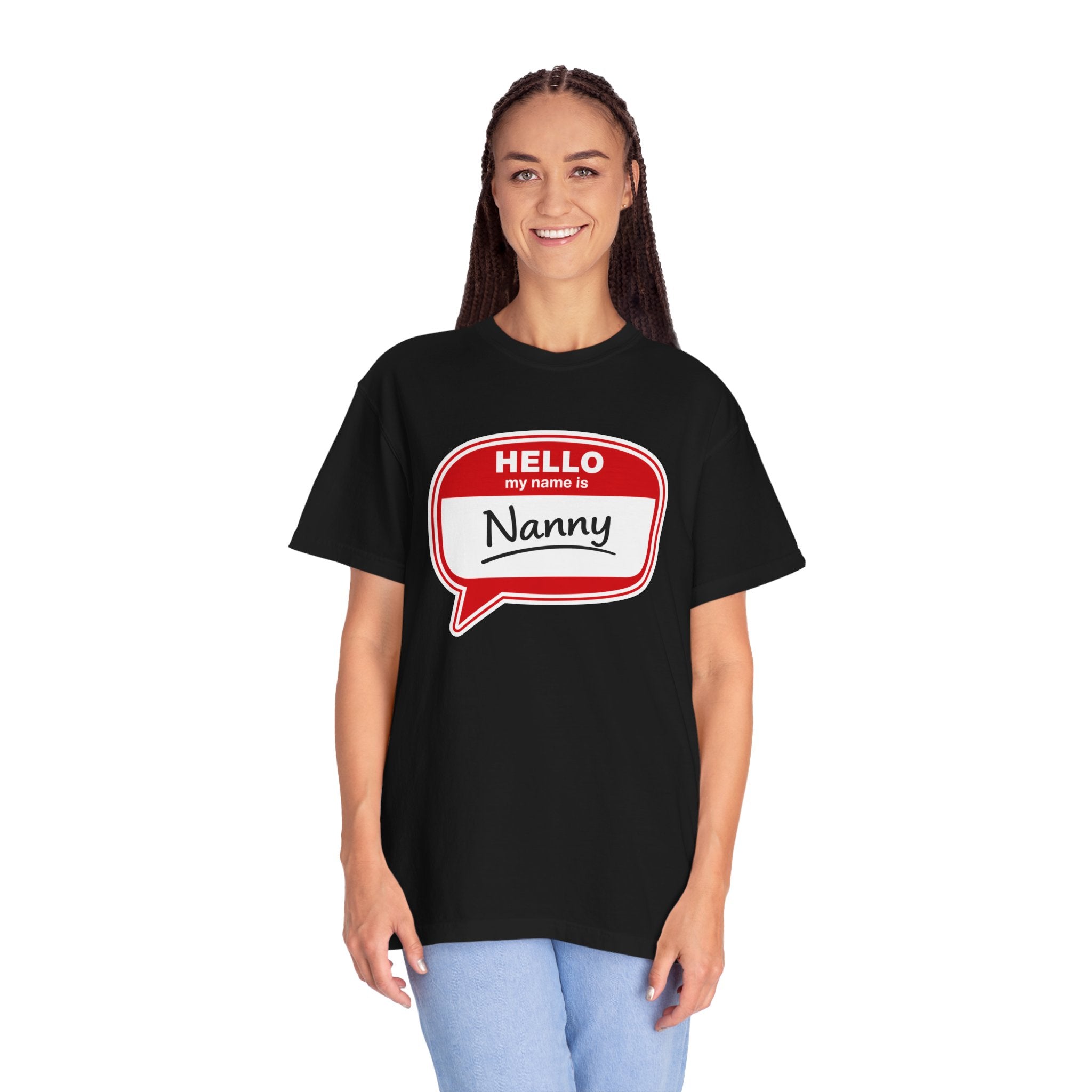 Hello My Name Is Nanny T-Shirt – Funny Name Tag Graphic Tee for Grandparents