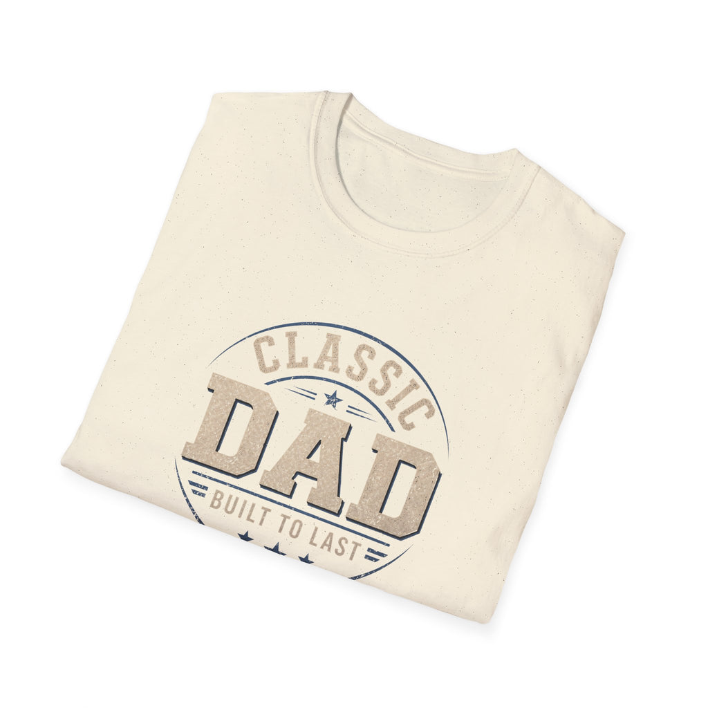 Classic Dad T-Shirt — "Built to Last" Father's Day Tee