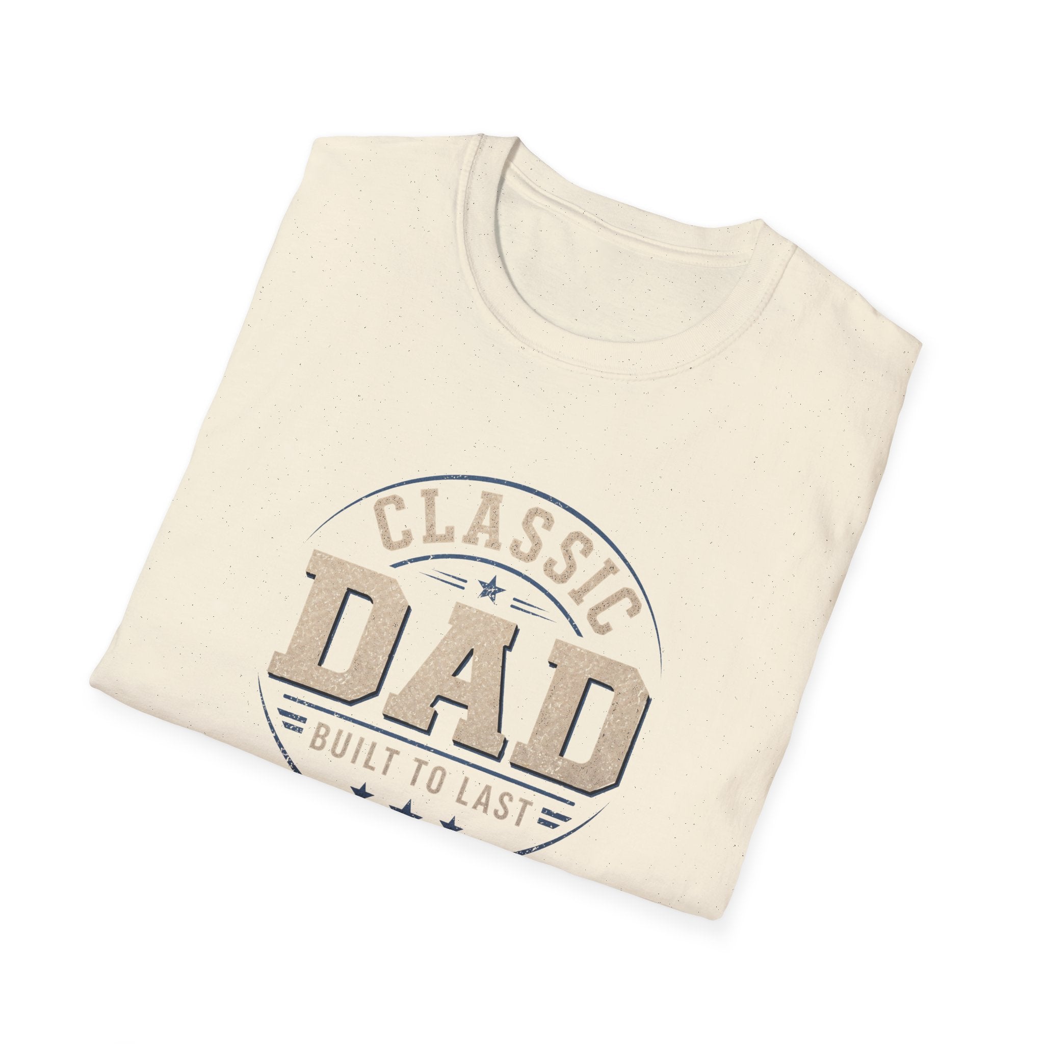 Classic Dad T-Shirt — "Built to Last" Father's Day Tee