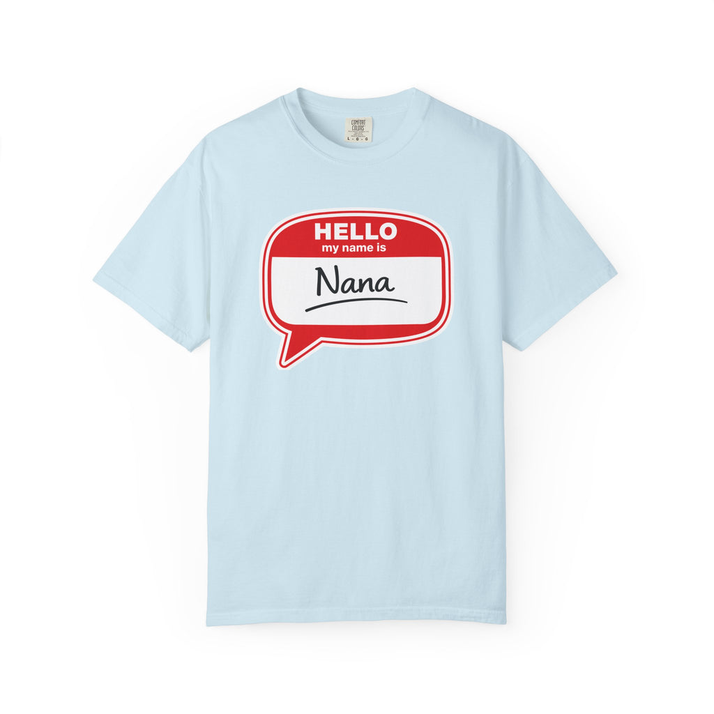Hello My Name Is Nana T-Shirt