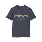 Papa T-Shirt — "My Favourite People Call Me Papa" Father's Day Tee