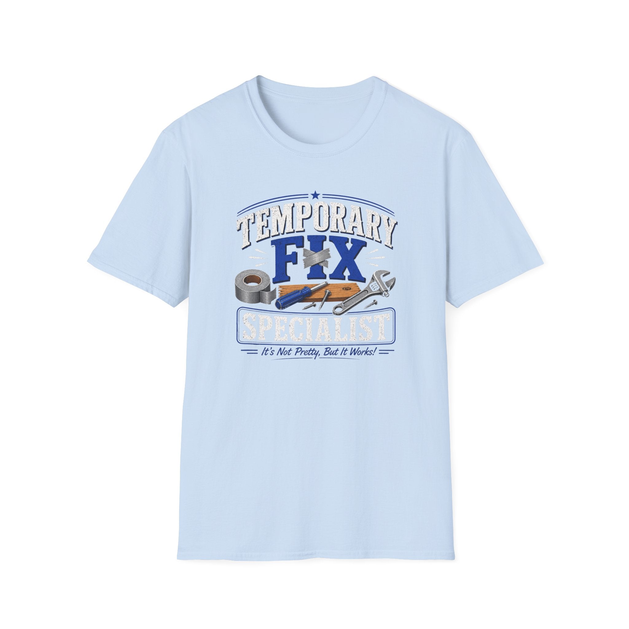 Temporary Fix Specialist T-Shirt – Funny Handyman Repair Tee