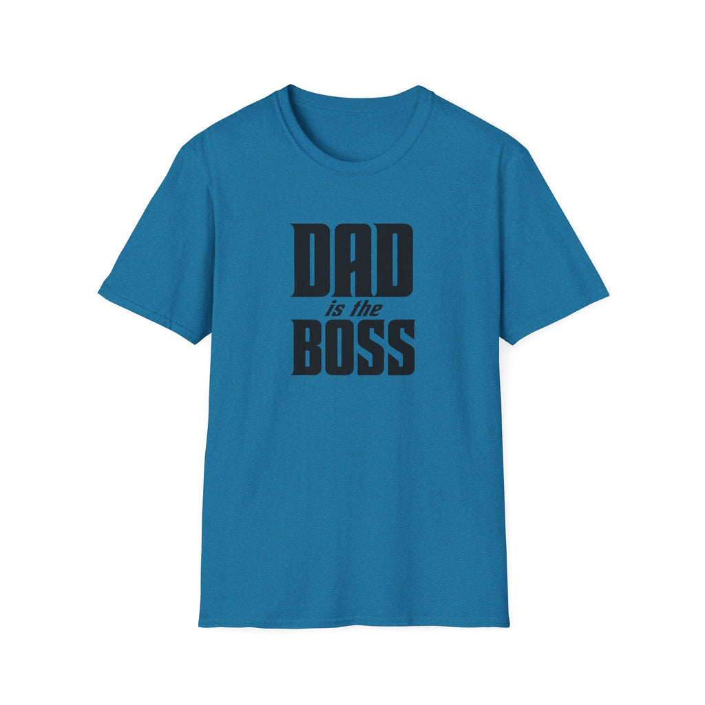 Dad Is The Boss T-Shirt — Funny Father’s Day Tee for Dads