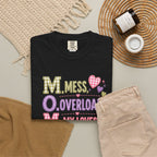T-Shirt — "M.O.M. Mess, Overload, My Loves" Cute Mom Acronym Graphic Tee