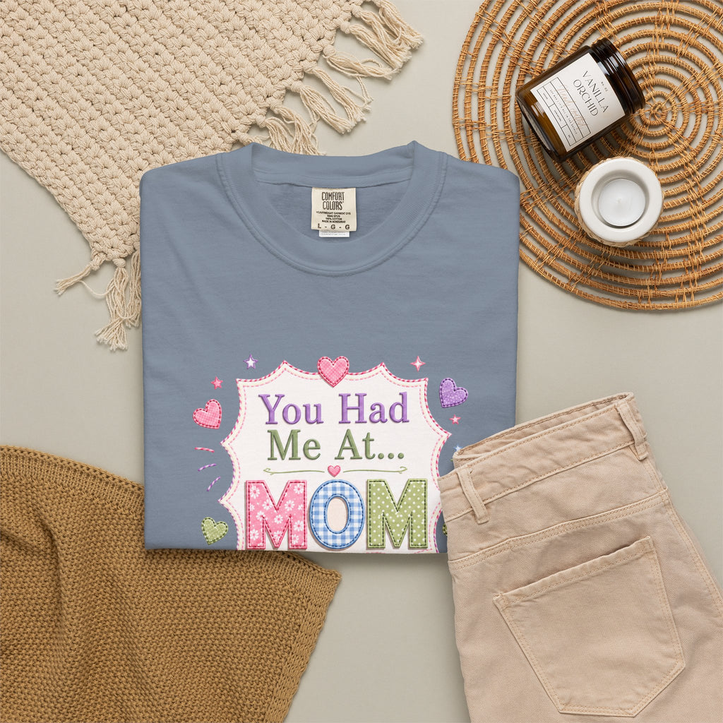 You Had Me at... MOM T-Shirt – Cute Pastel Mother's Day Tee