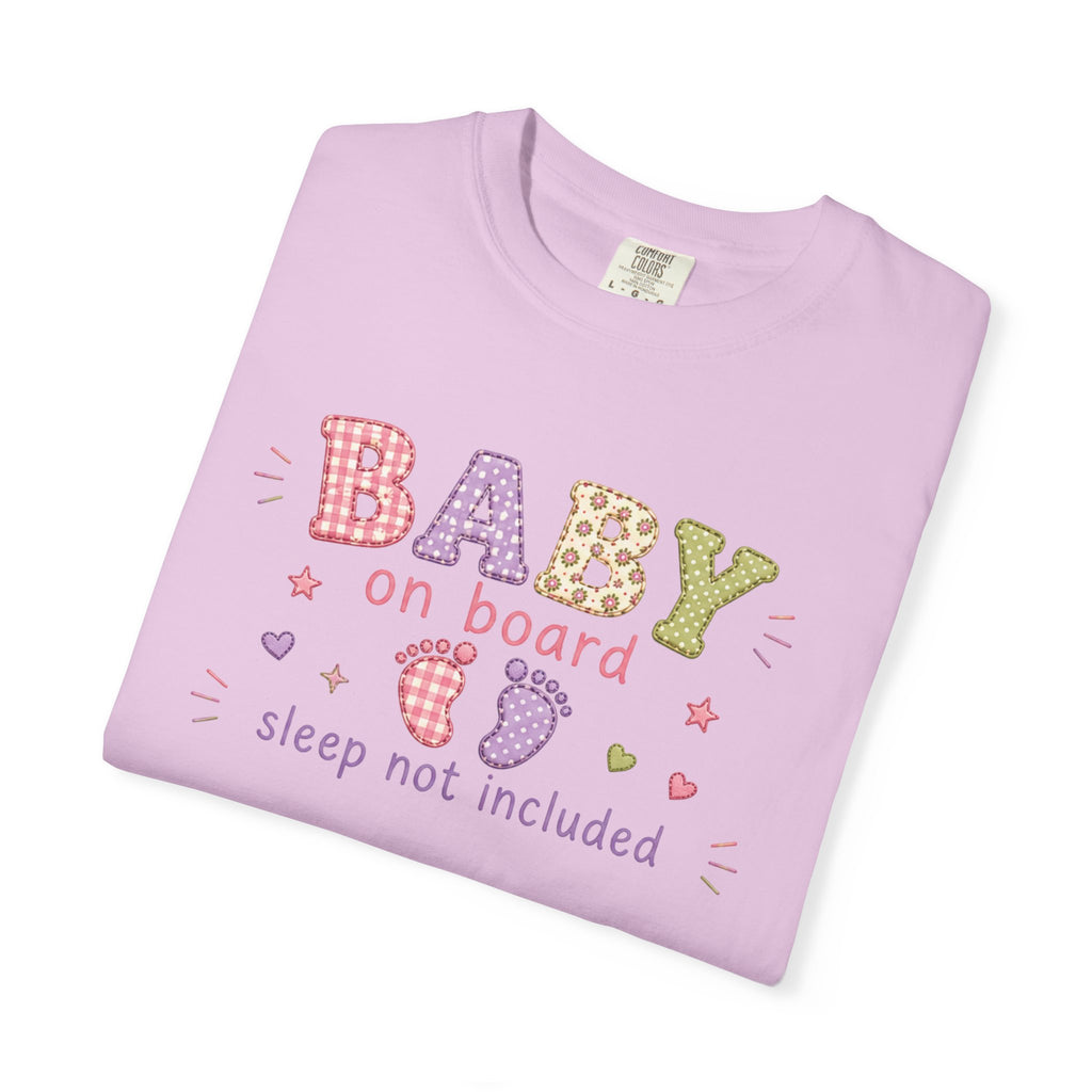 Baby On Board T-Shirt – "Sleep Not Included" Cute New Parent Tee
