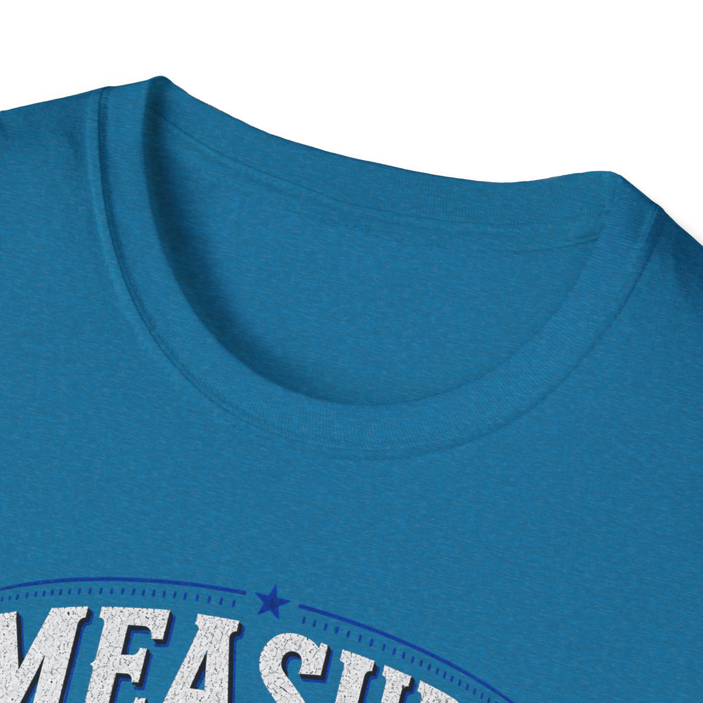 T-Shirt — "Measure Once, Cut Twice" Carpenter Tape Measure Design