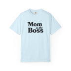 Mom is the Boss T-Shirt — Funny Mother's Day Tee
