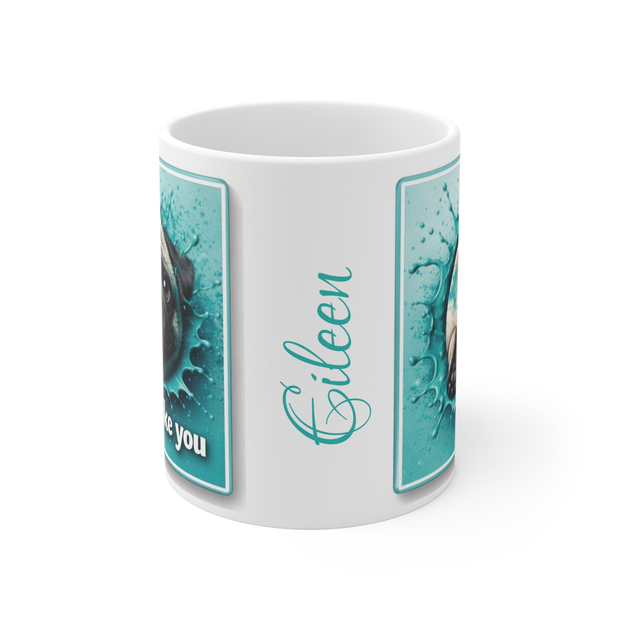 Copy of Pug Mug — "I Puggin' Like You!" in Teal Cute Dog Lover Coffee Mug
