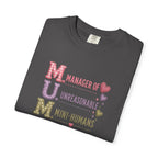 MUM: Manager of Unreasonable Mini-Humans T-Shirt — Funny Mother's Day Tee