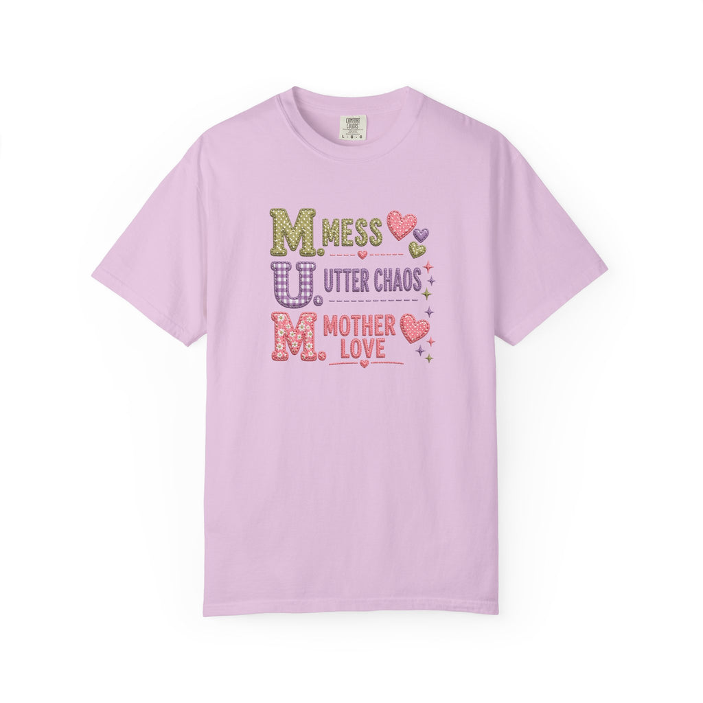 M.U.M. T‑Shirt — "Mess, Utter Chaos, Mother Love" Cute Mother's Day Tee