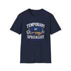 Temporary Fix Specialist T-Shirt – Funny Handyman Repair Tee