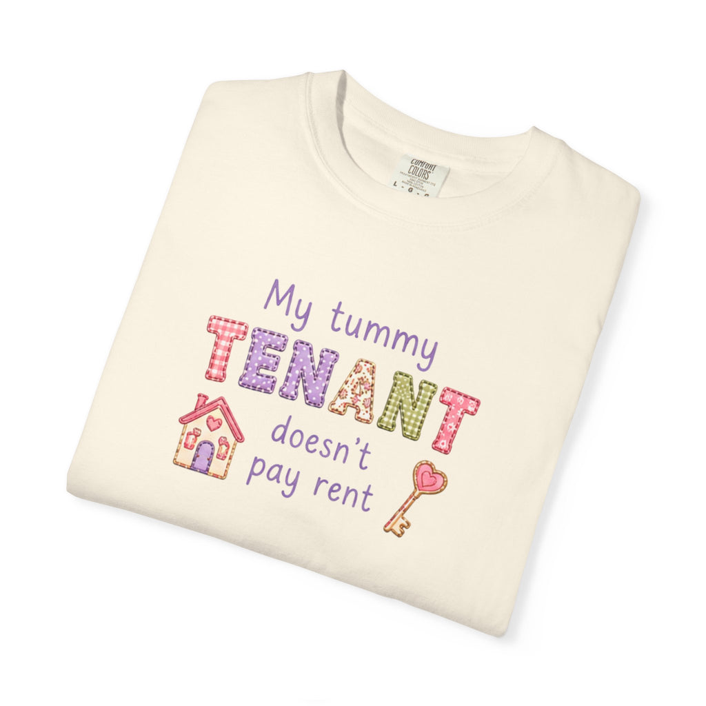 My Tummy Tenant Doesn't Pay Rent T-Shirt