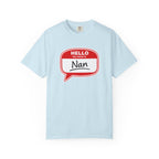 Hello My Name Is Nan T-Shirt — Funny Nan Name Tag Tee, Gift for Grandma