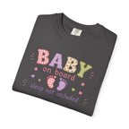 Baby On Board T-Shirt – "Sleep Not Included" Cute New Parent Tee