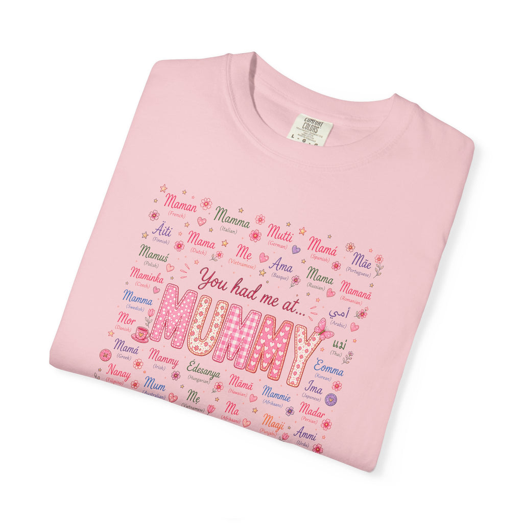 Mummy Mom Tee — "You Had Me at Mummy" Mother's Day Gift Shirt