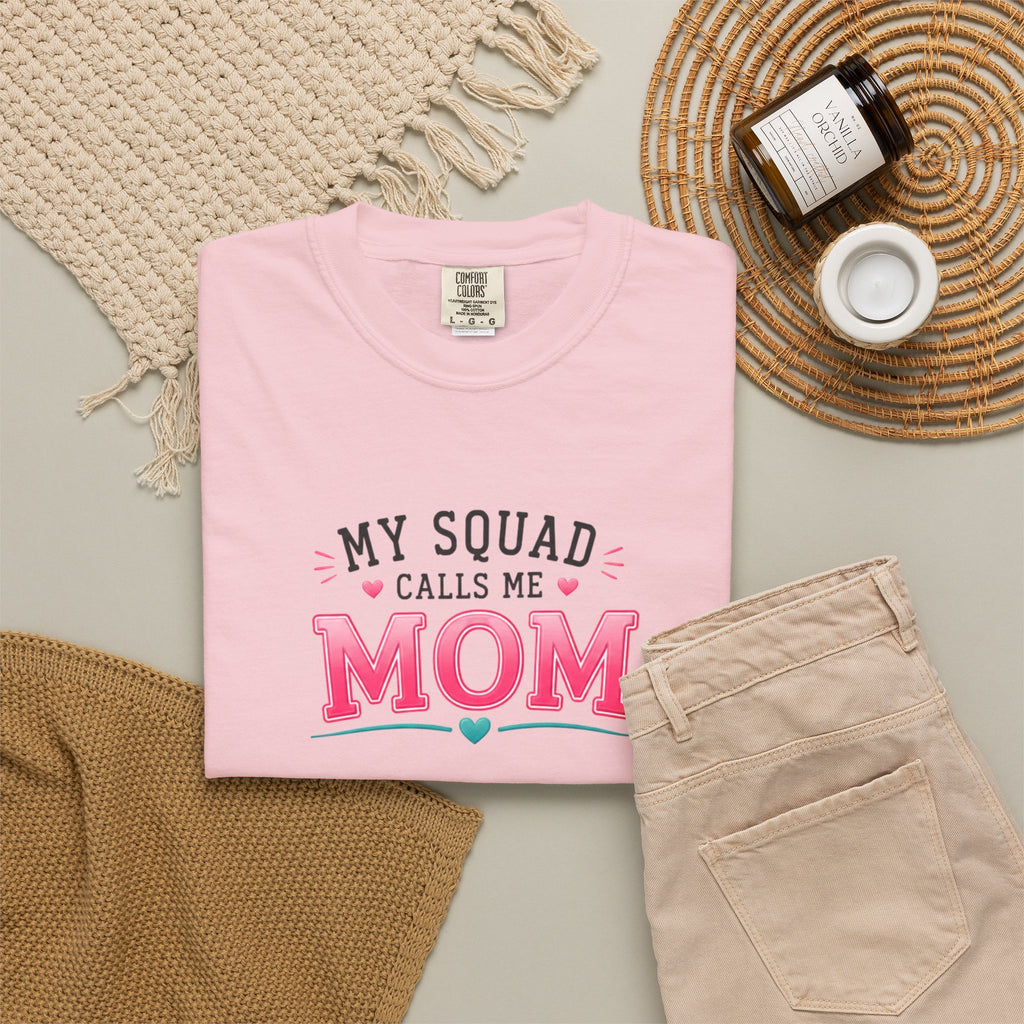 My Squad Calls Me Mom T-Shirt