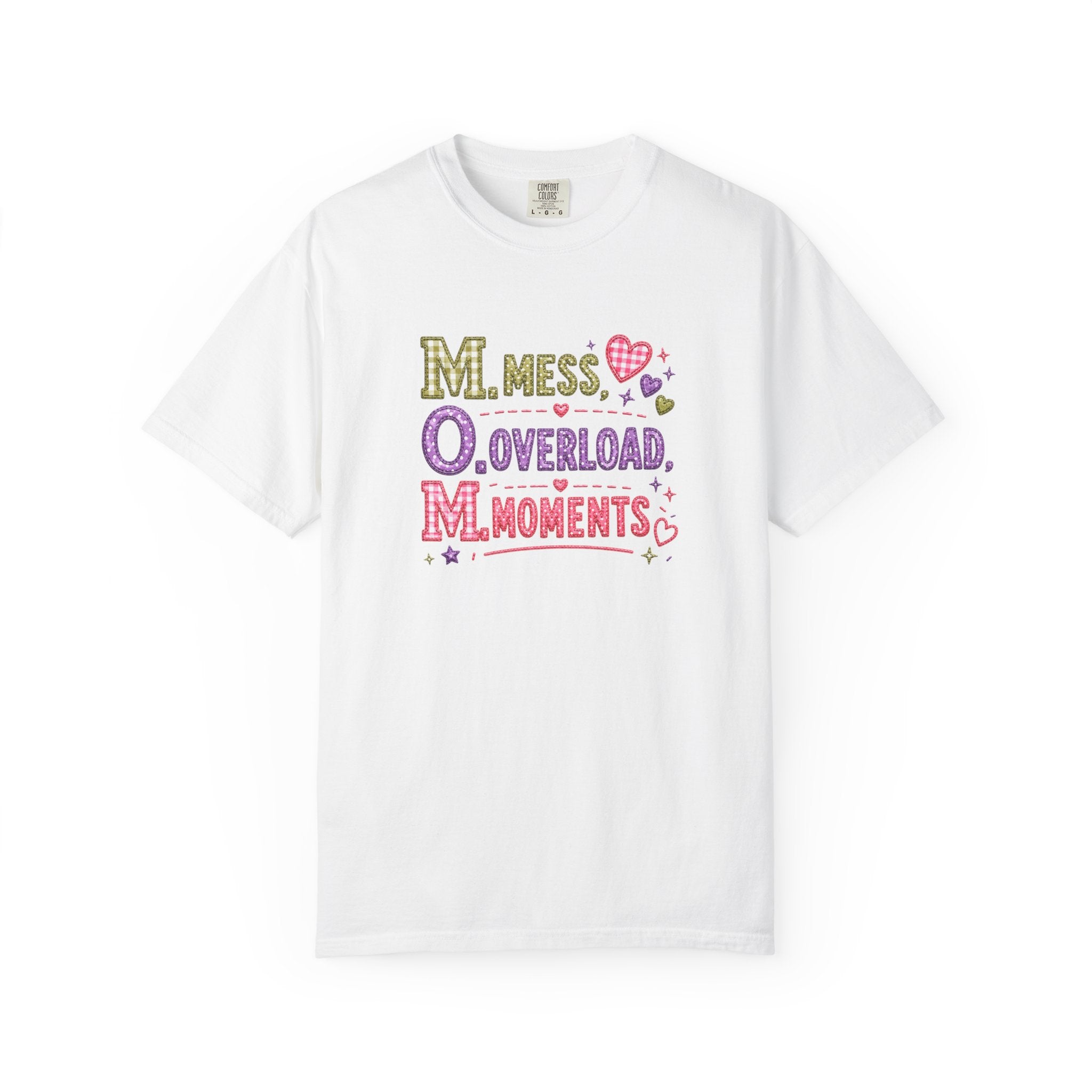 T-Shirt — 'M.O.M.: Mess, Overload, Moments' Playful Mother's Day Graphic Tee