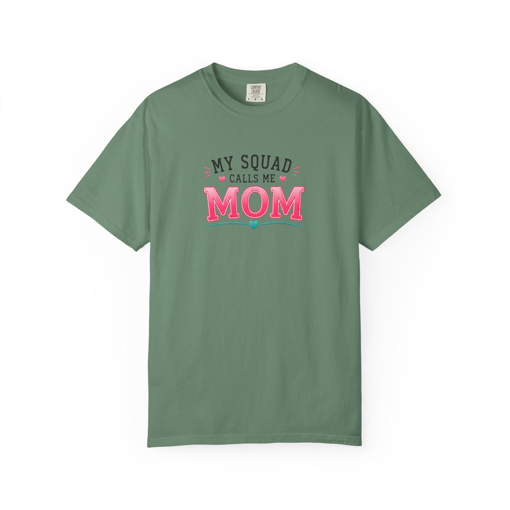 My Squad Calls Me Mom T-Shirt