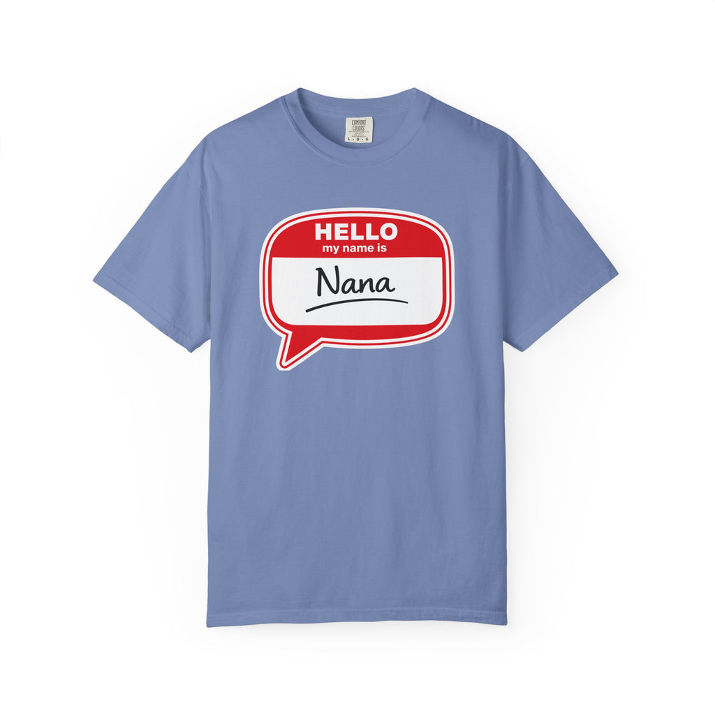 Hello My Name Is Nana T-Shirt