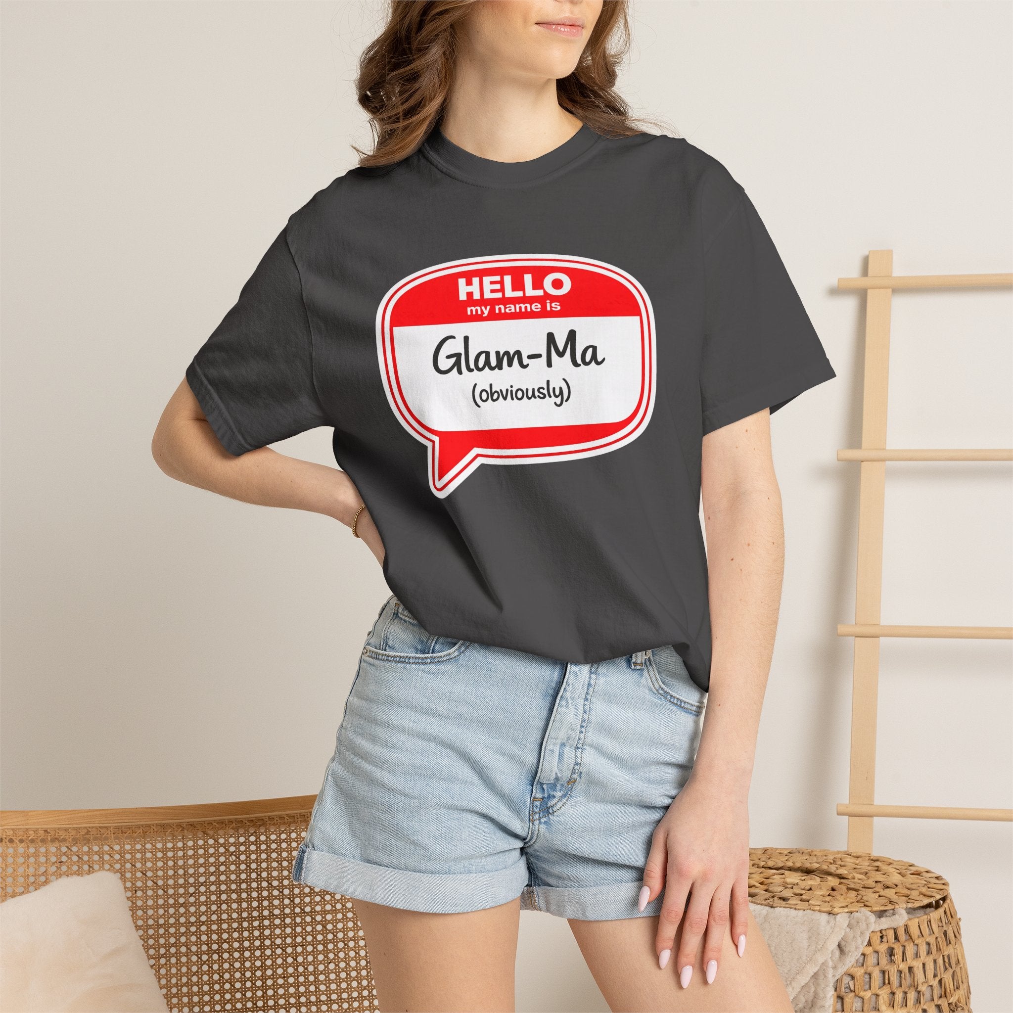 Glam-Ma Name Tag T-Shirt — "Hello My Name Is Glam-Ma (Obviously)" Graphic Tee