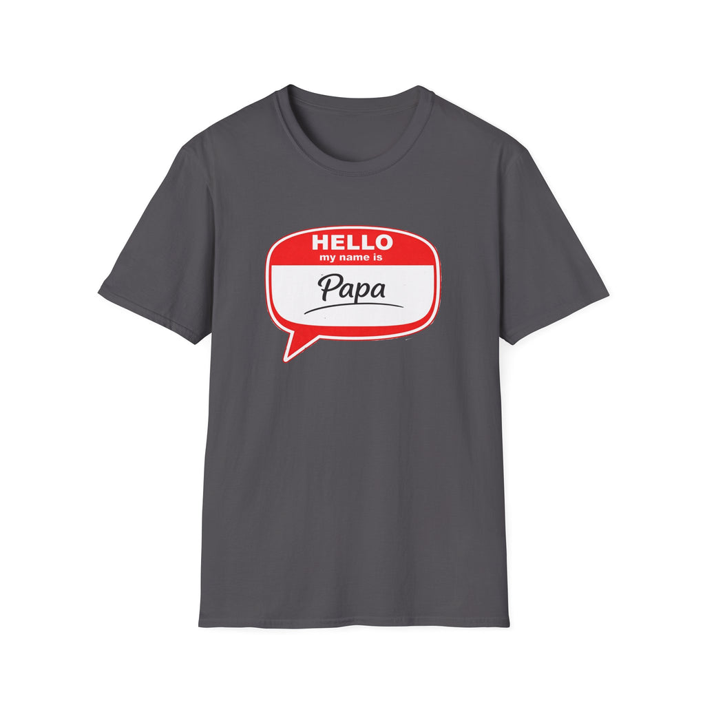 Hello My Name Is “Papa” T-Shirt — Funny Dad Name Tag Tee for Father’s Day