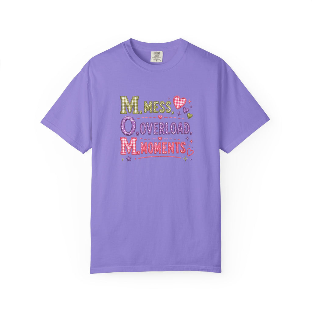 T-Shirt — 'M.O.M.: Mess, Overload, Moments' Playful Mother's Day Graphic Tee