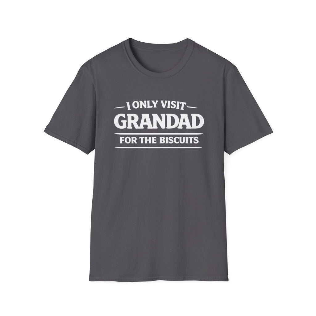 Grandad Biscuits T-Shirt — "I Only Visit Grandad for the Biscuits" Funny Grandpa Tee