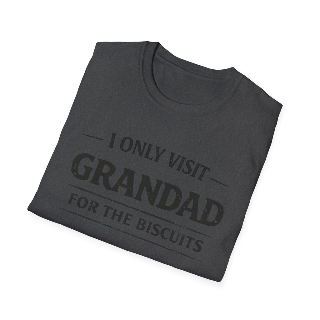 Grandad Biscuits T-Shirt — "I Only Visit Grandad for the Biscuits" Funny Grandpa Tee