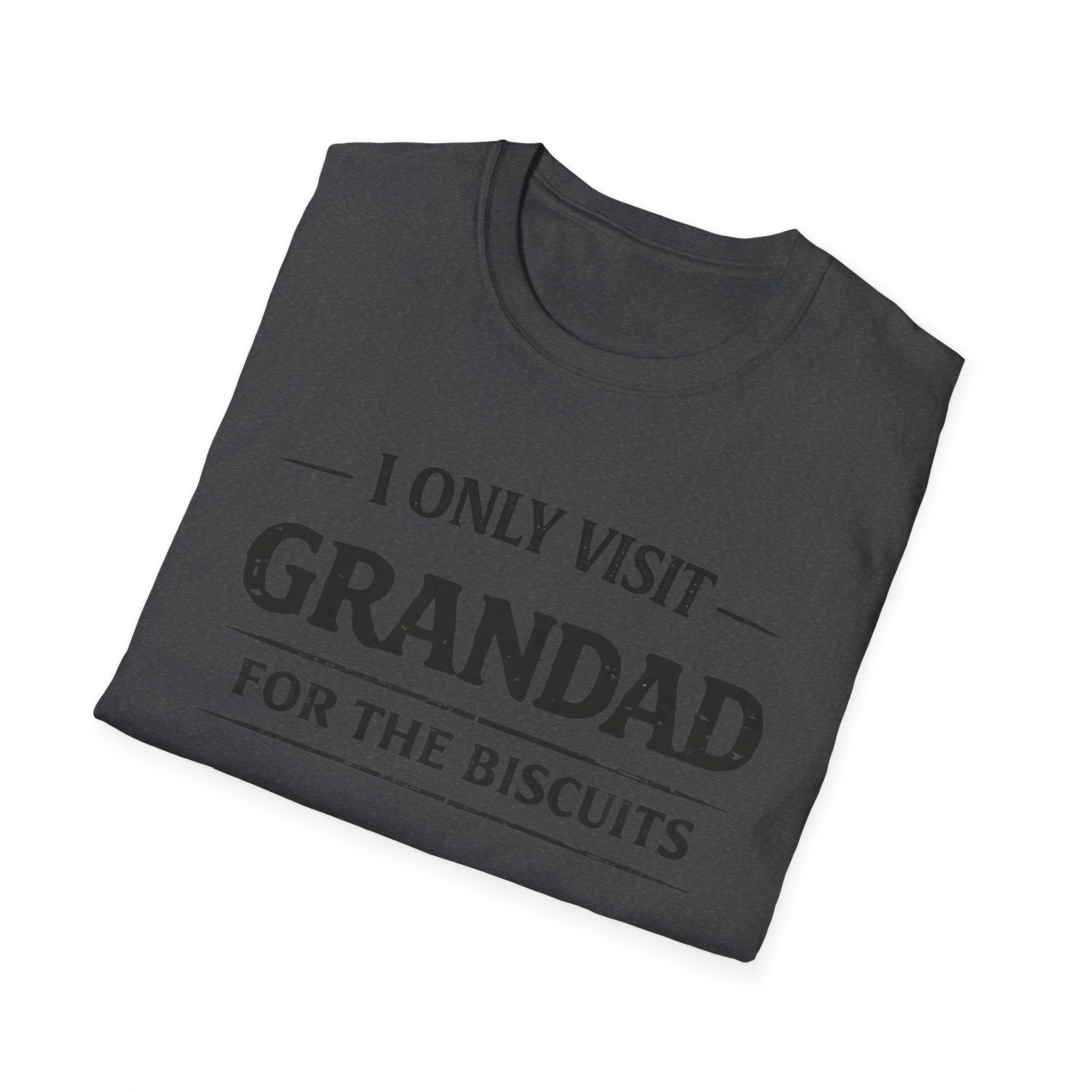 Grandad Biscuits T-Shirt — "I Only Visit Grandad for the Biscuits" Funny Grandpa Tee